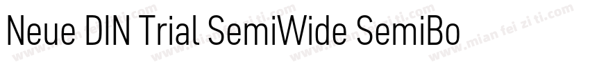 Neue DIN Trial SemiWide SemiBold字体转换